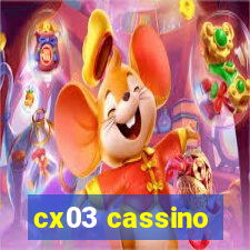 cx03 cassino